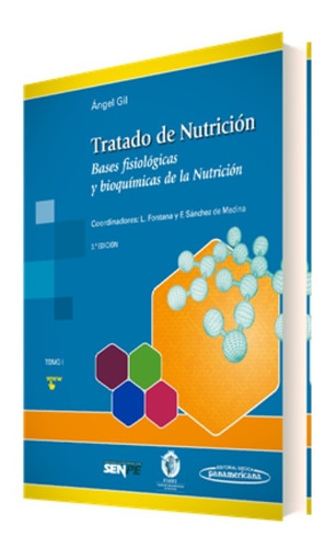 Tratado De Nutrición 3ed, Tomo 1. - Gil