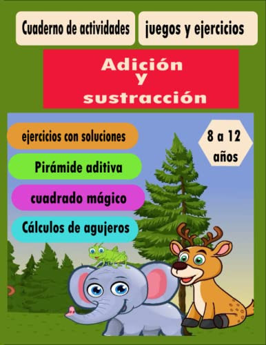 Cuaderno De Actividades Juegos Y Ejercicios Adicion Y Sustra