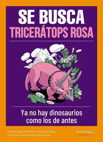 Se Busca Tricerátops Rosa  - Mattarelli, Diego