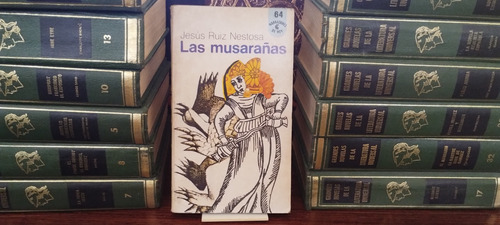 Las Musarañas - Jesus Ruiz Nestosa