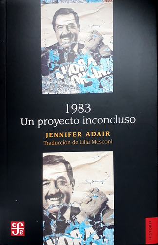 1983 : Un Proyecto Inconcluso, De Jennifer Adair. Editorial Fondo De Cultura Económica, Tapa Blanda, Edición 1 En Español, 2023