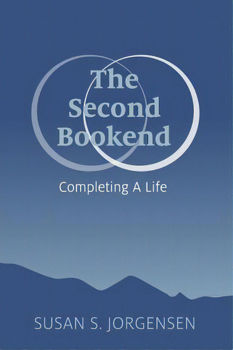 The Second Bookend, De Jorgensen, Susan S.. Editorial Lightning Source Inc, Tapa Blanda En Inglés