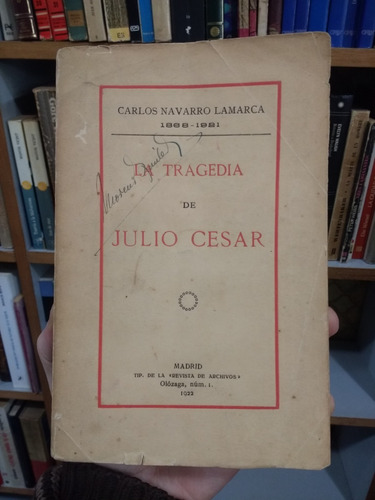 La Tragedia De Julio Cesar - C. Navarro Lamarca