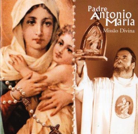 Cd Padre Antonio Maria - Missão Divina