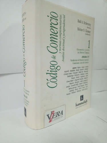 Código De Comercio Tomo 1. Enc. - Etcheverry R. - Chomer H.