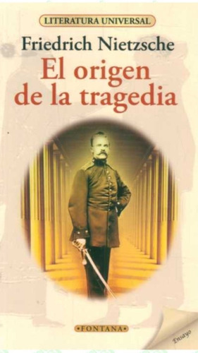 El Origen De La Tragedia Nietzsche F. (enviamos)