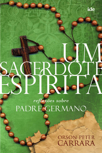 Libro Um Sacerdote Espirita De Carrara Orson Peter Ide