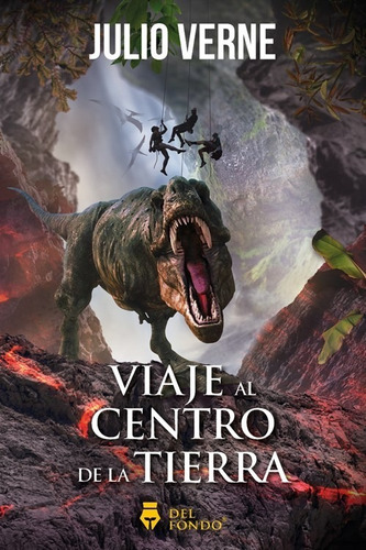 Libro Viaje Al Centro De La Tierra - Julio Verne - Del Fondo