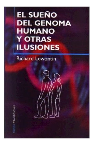 Libro Sueño Del Genoma Humano Y Otras Ilusiones (transicione