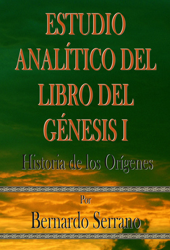 Estudio Analitico Del Libro Del Genesis I - Hist. Origenes