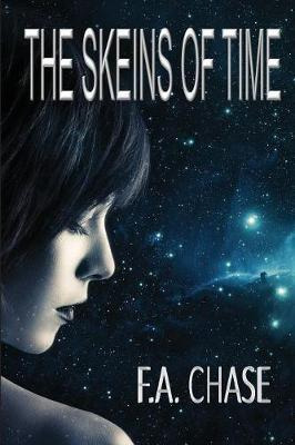 Libro The Skeins Of Time - F A Chase