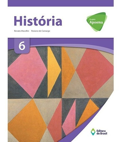 Projeto Apoema. História. 6º Ano