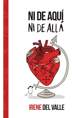 Imagen 1 de 1 de Ni De Aquí, Ni De Allá, De Irene Del Valle