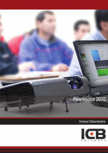 Powerpoint 2010, De Icb Editores