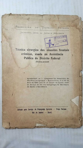 Tecnica Cirurgica Das Sinusites Frontais Crônicas, Usada Na Assistência Pública Do Distrito Federal