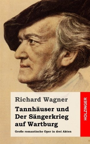 Tannhauser Und Der Sangerkrieg Auf Wartburg Grose Romantisch