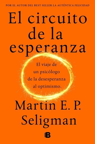 Circuito De La Esperanza,el - Seligman, Martin E. P.