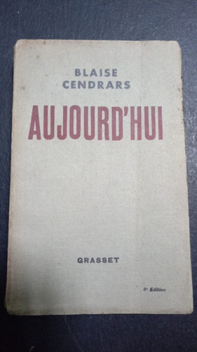 Blaise Cendrars- Aujourd' Hui- Fx