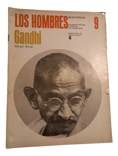Los Hombres De La Historia- Giorgio Borsa. Gandhi