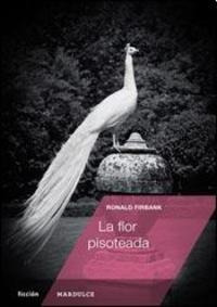 La Flor Pisoteada - Ronald Firbank