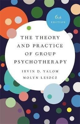 The Theory And Practice Of Group Psychotherapy (revised) ...