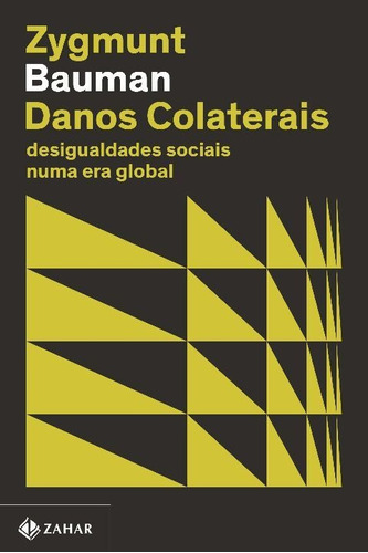 Danos Colaterais - Desigualdades Sociais Numa Era Global