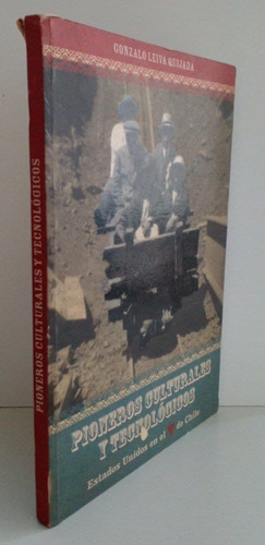 Gonzalo Leiva Pioneros Culturales Y Tecnologicos Eeuu 2007