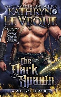 Libro The Dark Spawn - Kathryn Le Veque