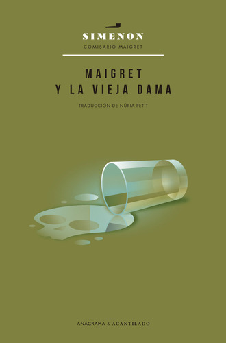 Maigret Y La Vieja Dama, De Simenon, Georges. Editorial Anagrama, Tapa Blanda En Español