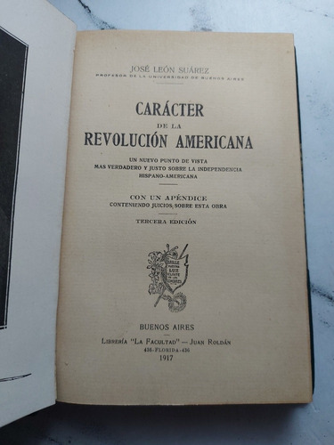 Carácter De La Revolución Americana. José Suarez. 52652