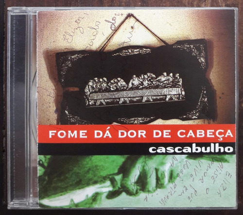 Cd (vg+ Cascabulho Fome Dá Dor De Cabeça Ed 1998 C/autógrafo