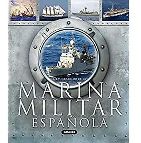 Marina Militar Española (atlas Ilustrado)