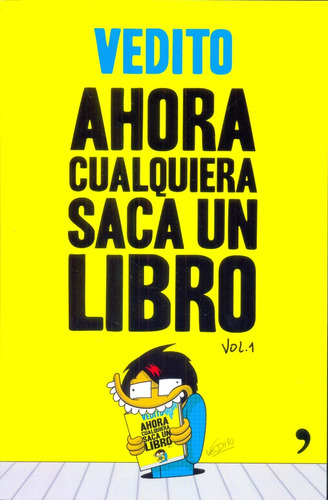 Ahora Cualquiera Saca Un Libro, De Vedito. Editorial Temas 'de Hoy, Tapa Blanda, Edición 1 En Español