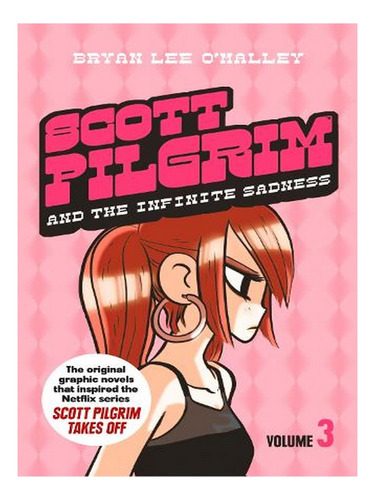 Scott Pilgrim And The Infinite Sadness: Volume 3 - Sco. Ew07