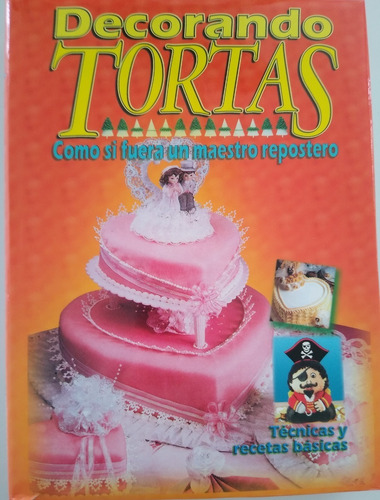 Decorando Tortas  Como Si Fuera Un Maestro Repostero