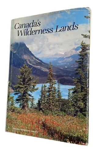 Canada´s Wilderness Lands - Gilbert M. Grosvenor. Libro