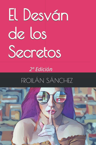 Libro: El Desván De Los Secretos (spanish Edition)