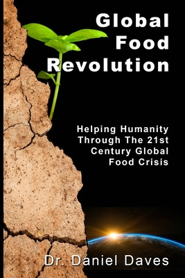 Libro Global Food Revolution:  Helping Humanity Through T...