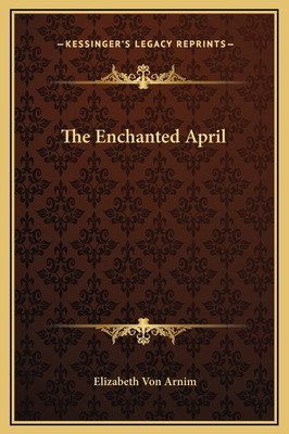 Libro The Enchanted April - Arnim, Elizabeth Von