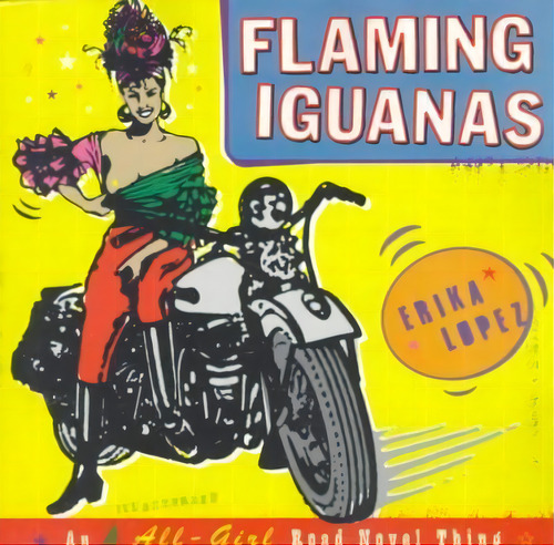 Flaming Iguanas, De Erika Lopez. Editorial Simon & Schuster, Tapa Blanda En Inglés