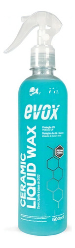 Cera Liquida Automotiva Proteção Uv Ceramic Liquid Wax Evox