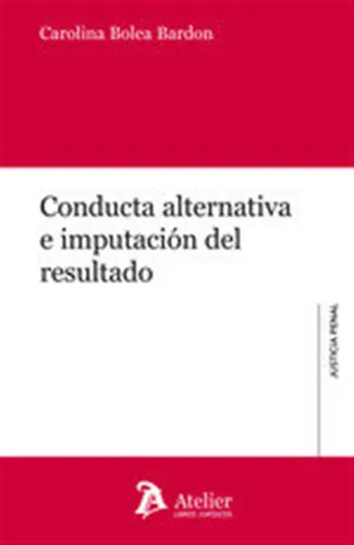 Conducta Alternativa E Imputación Del Resultado, - Bolea Bar
