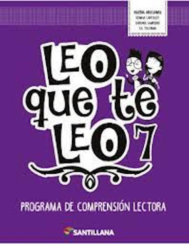 Libro Leo Que Te Leo 7 Ed. Santillana