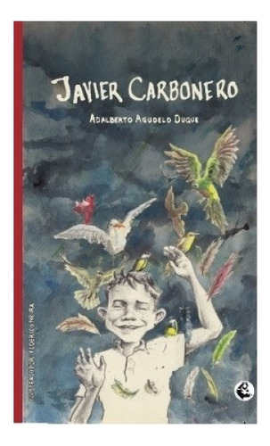 Javier Carbonero ( Magisterio), De Adalberto Agudelo. Editorial Magisterio En Español