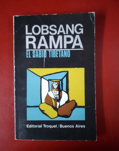 El Sabio Tibetano - Lobsang Rampa