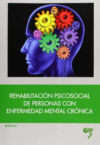 Libro Rehabilitacion Psicosocial De Personas Con Enferme De