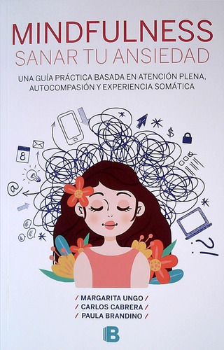 Mindfulness Sanar Tu Ansiedad / Ungo Cabrera Brandino (envío