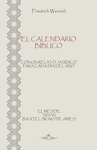 El Calendario Bíblico, De Friedrich Weinreb Y Theresa Esther