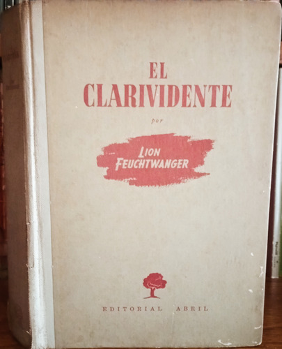 El Clarividente Lion Feuchtwanger A1571 (Usado)