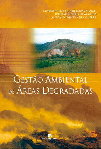 Gestão ambiental de áreas degradadas, de Araujo, Gustavo Henrique de Sousa. Editora Bertrand Brasil Ltda., capa mole em português, 2005